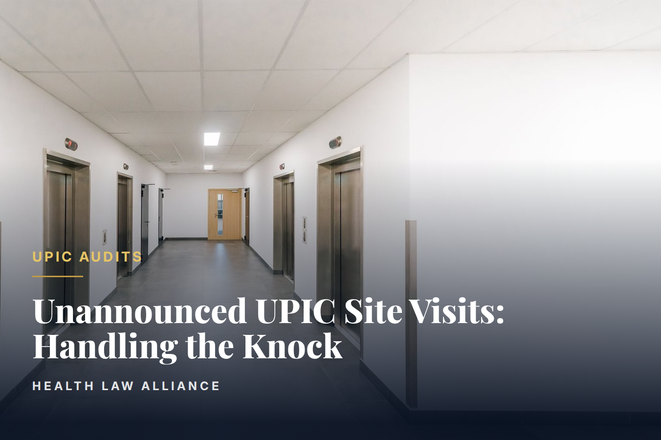 Unannounced UPIC Site Visits: Handling the Knock