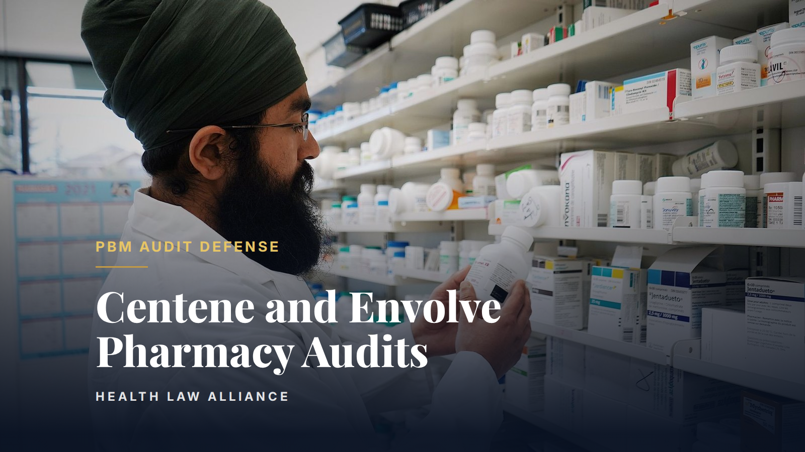 Centene and Envolve Pharmacy Audits