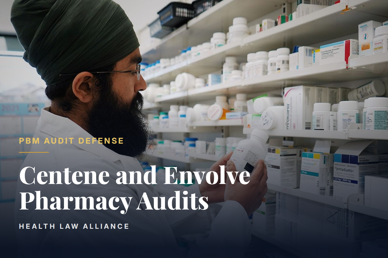Centene and Envolve Pharmacy Audits