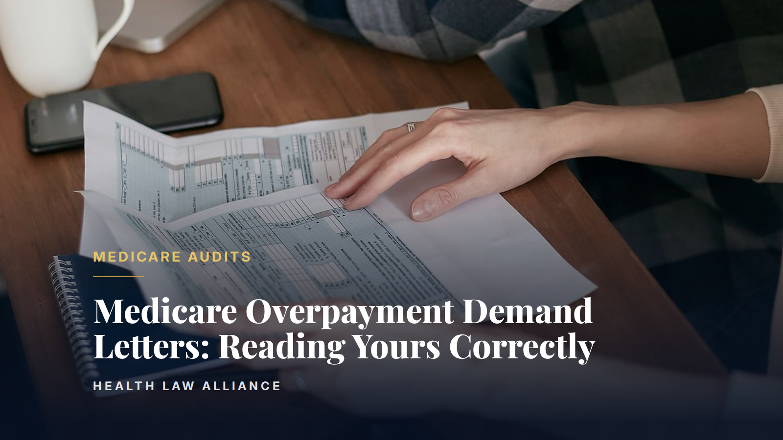 Medicare Overpayment Demand Letters: Reading Yours Correctly