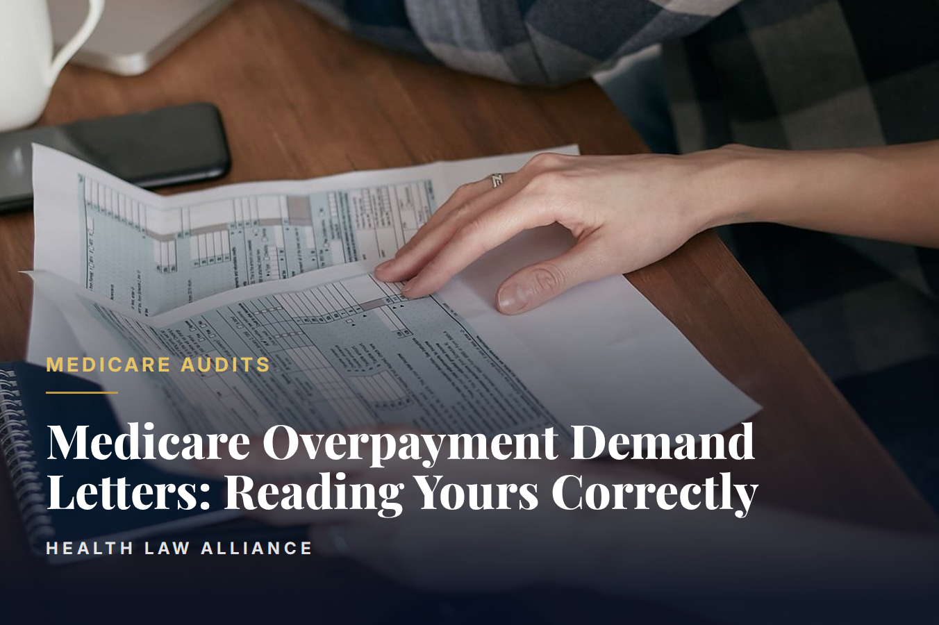Medicare Overpayment Demand Letters: Reading Yours Correctly