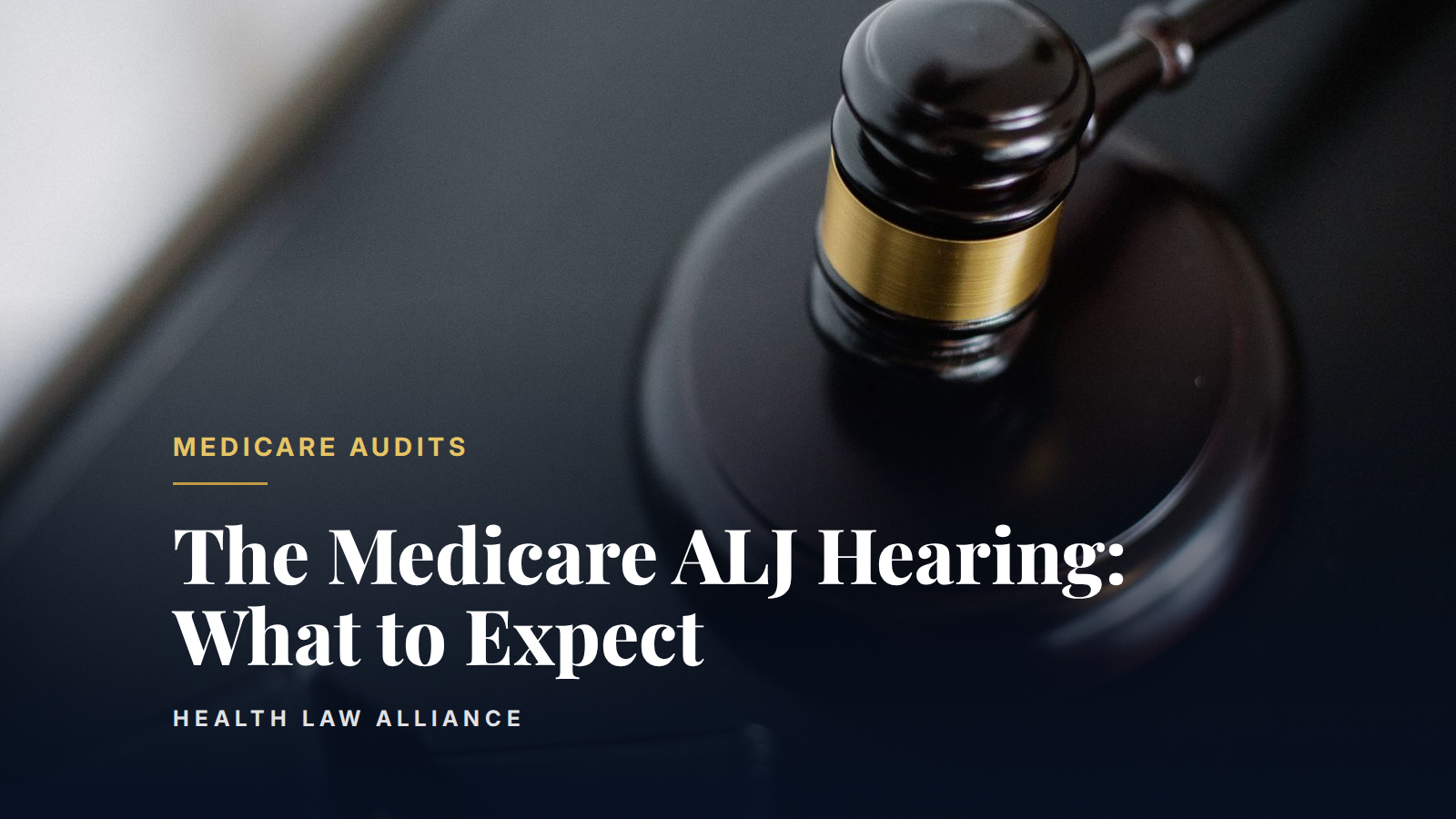 The Medicare ALJ Hearing: What to Expect