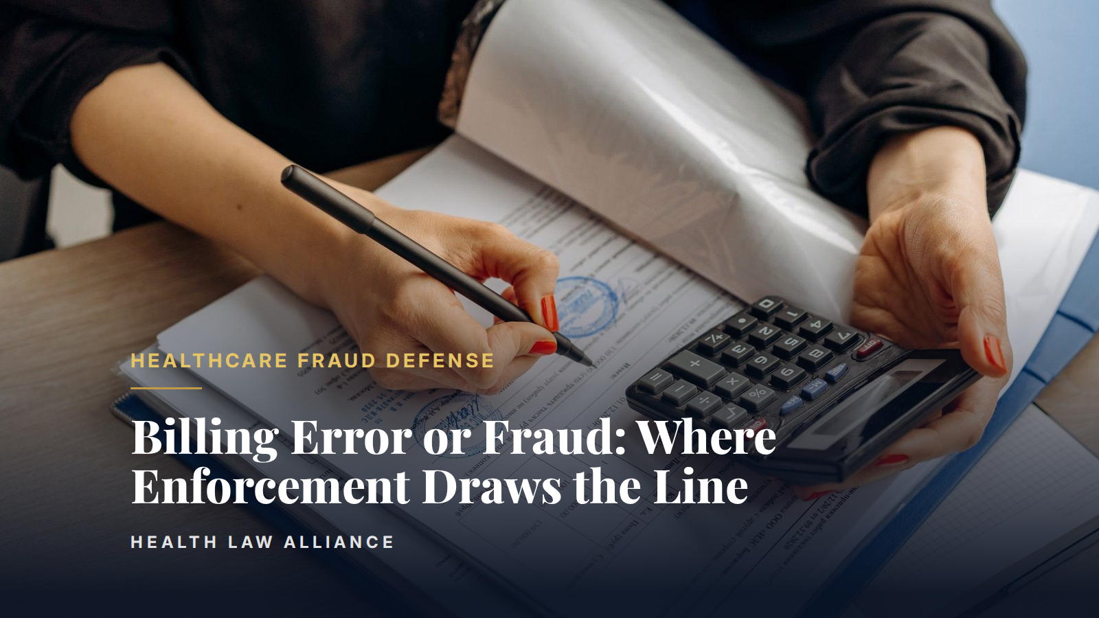 Billing Error or Fraud: Where Enforcement Draws the Line