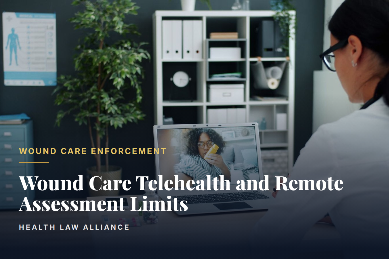 Wound Care Telehealth and Remote Assessment Limits
