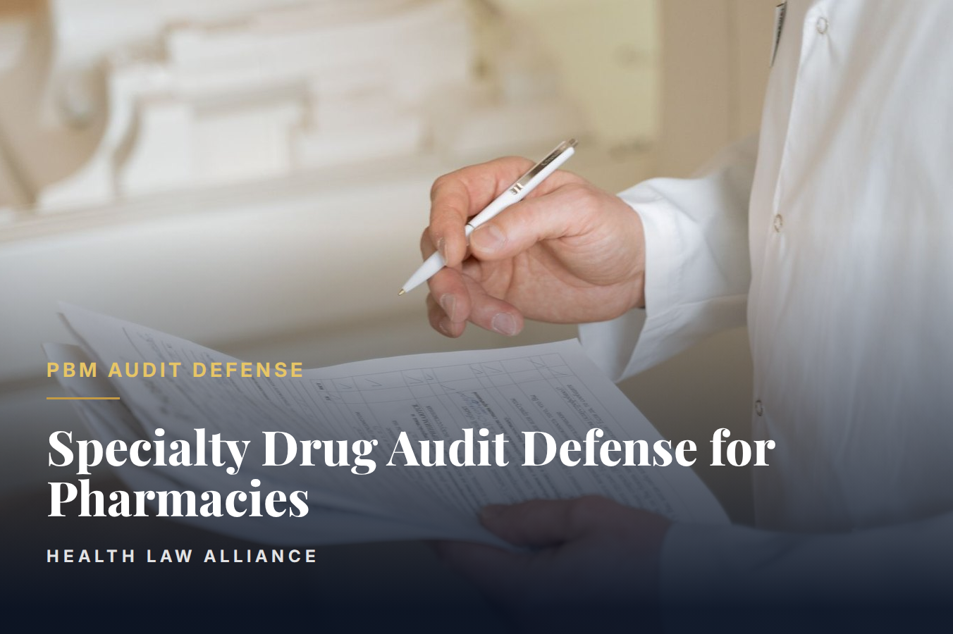 Specialty Drug Audit Defense for Pharmacies