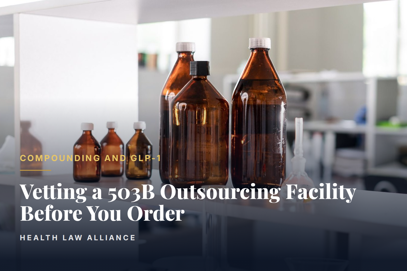 Vetting a 503B Outsourcing Facility Before You Order
