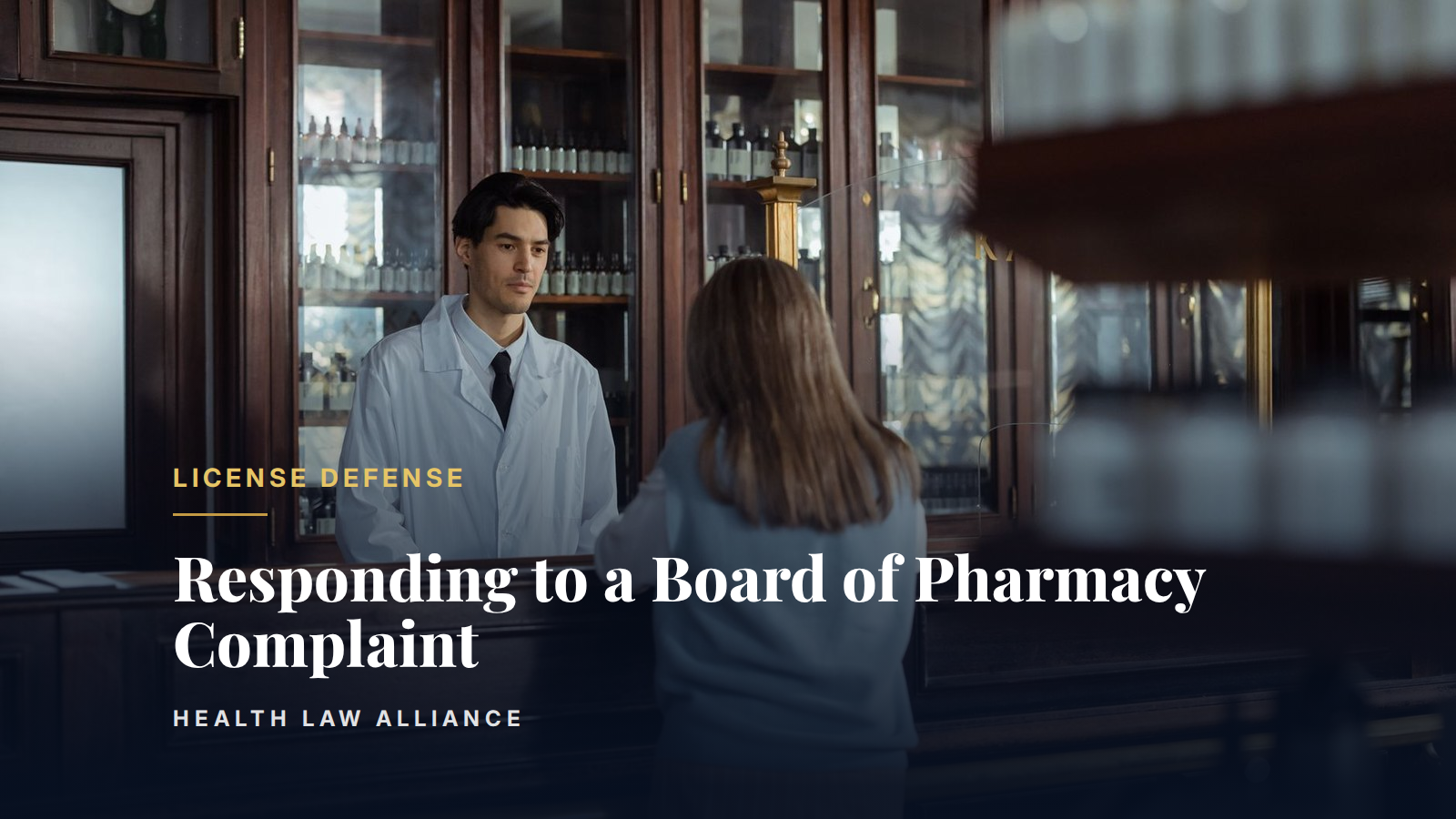 Responding to a Board of Pharmacy Complaint