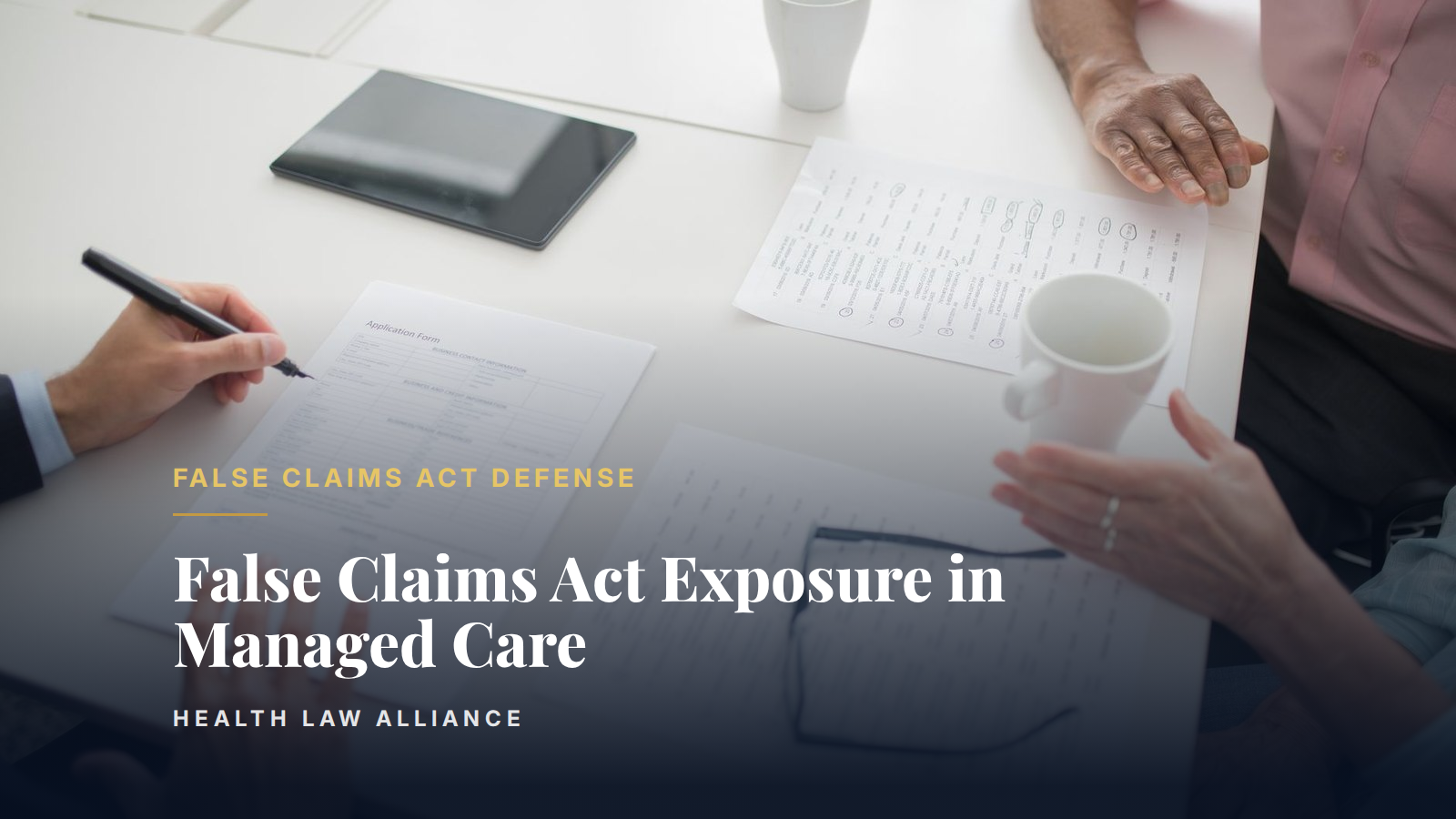 False Claims Act Exposure in Managed Care