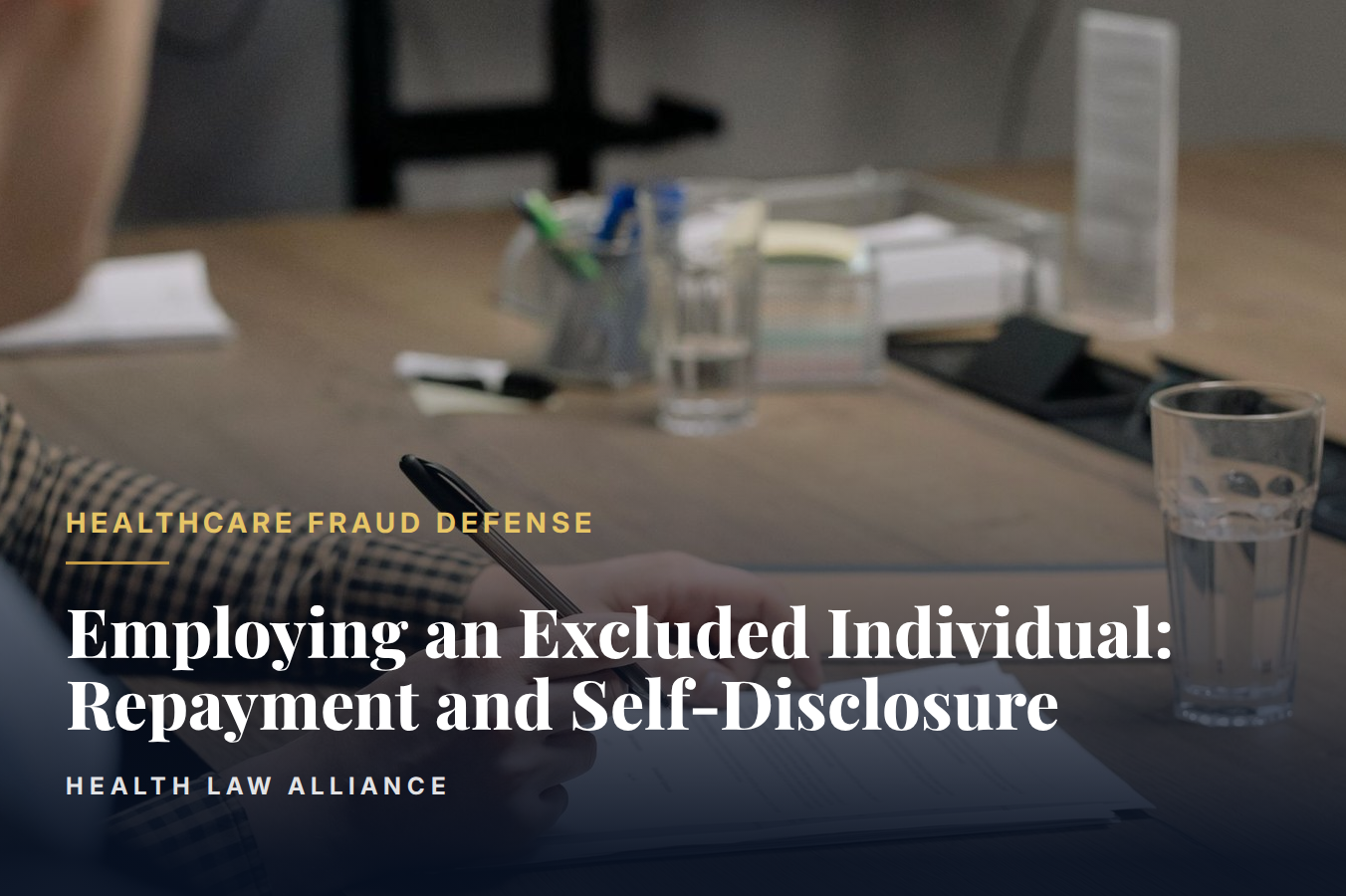 Employing an Excluded Individual: Repayment and Self-Disclosure