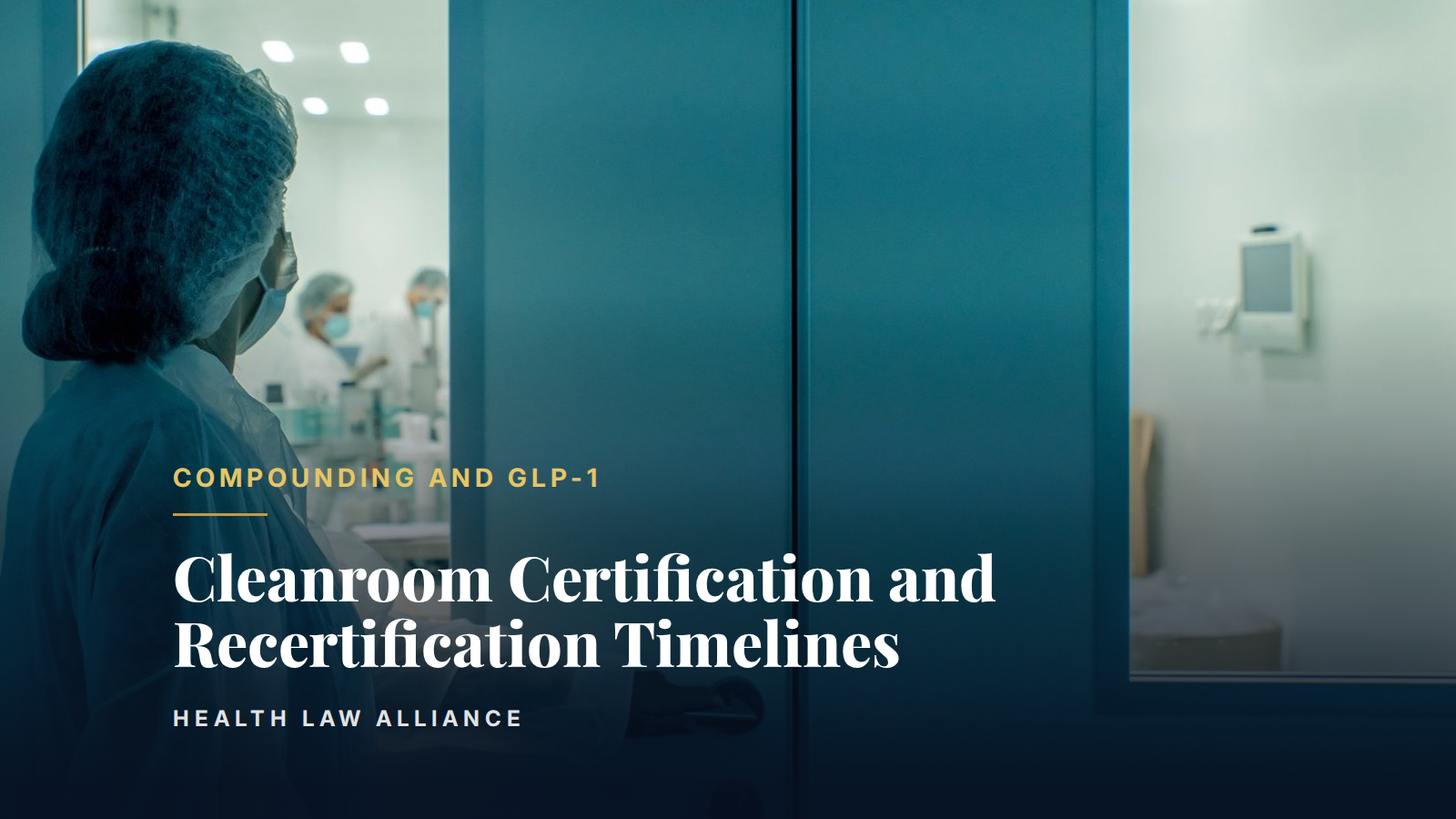 Cleanroom Certification and Recertification Timelines