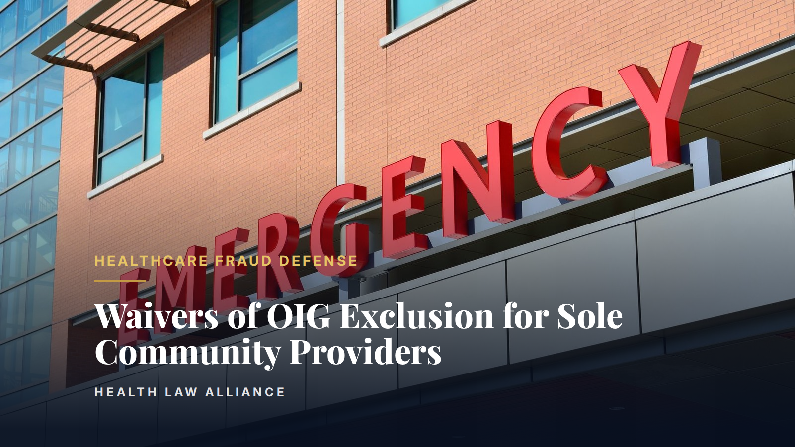 Waivers of OIG Exclusion for Sole Community Providers