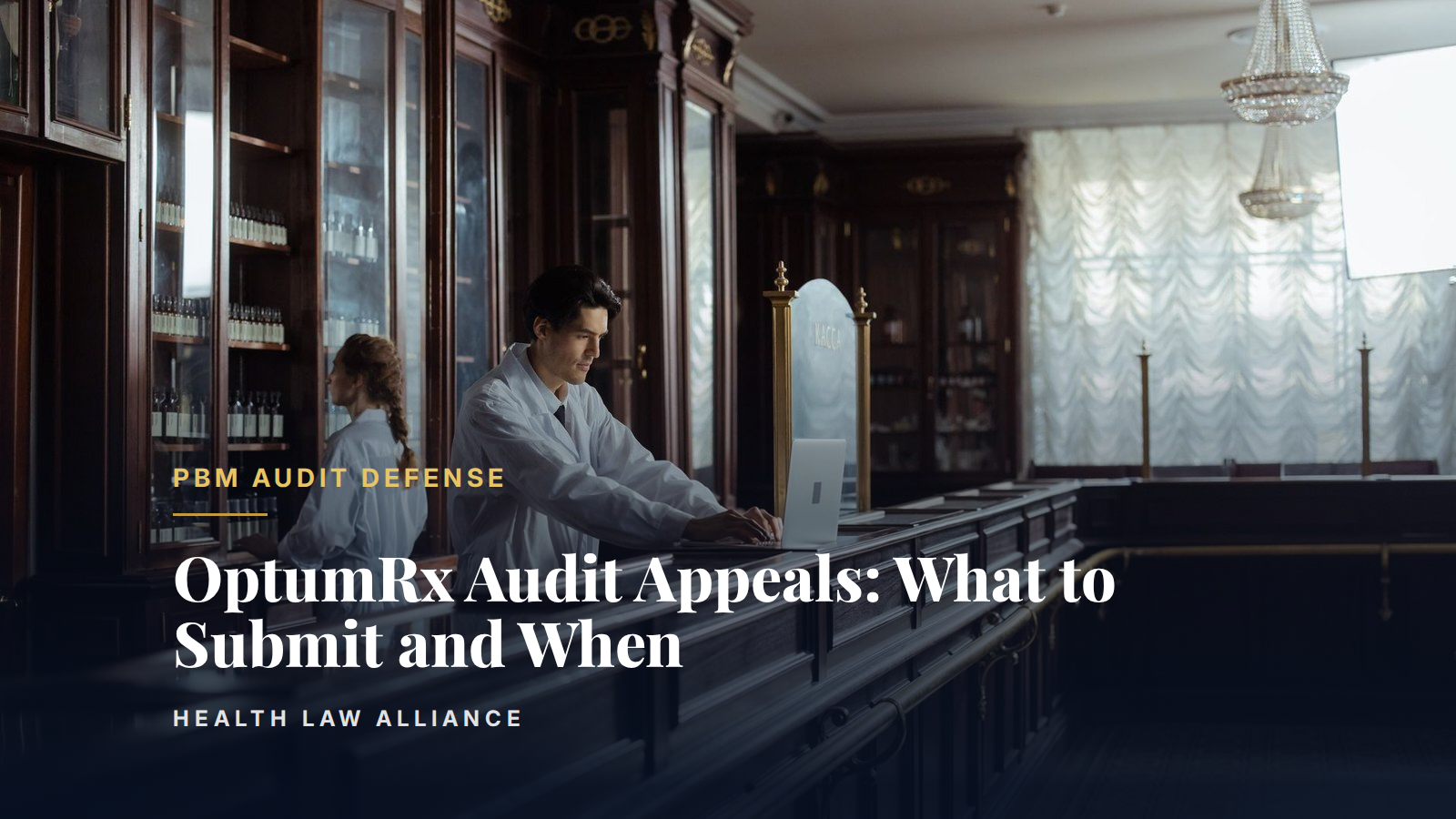 OptumRx Audit Appeals: What to Submit and When