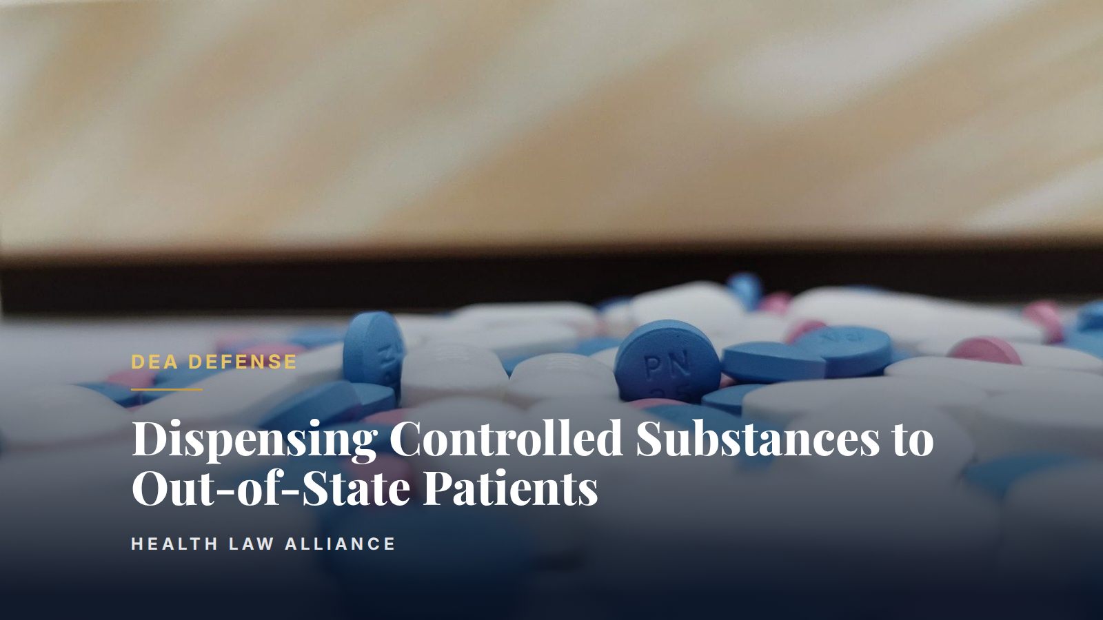 Dispensing Controlled Substances to Out-of-State Patients