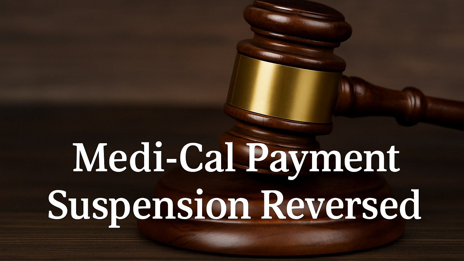 Heath Law Alliance Secures Reversal of a Medicaid Payment Suspension