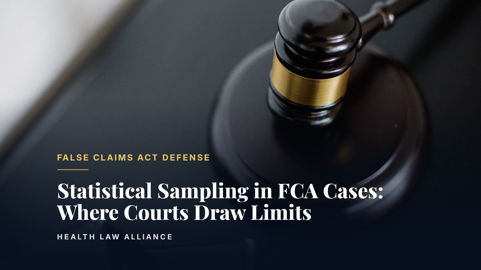 Statistical Sampling in FCA Cases: Where Courts Draw Limits