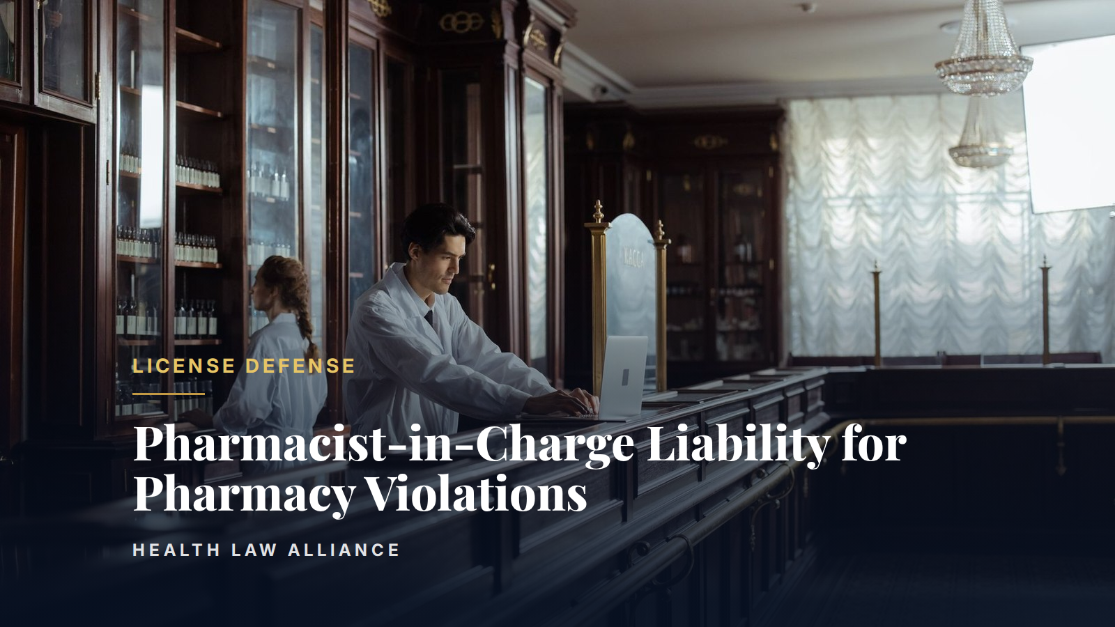 Pharmacist-in-Charge Liability for Pharmacy Violations