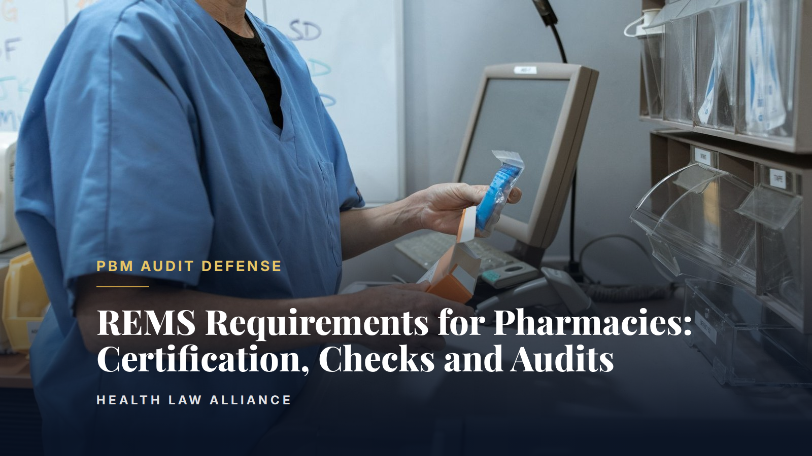 REMS Requirements for Pharmacies: Certification, Checks and Audits