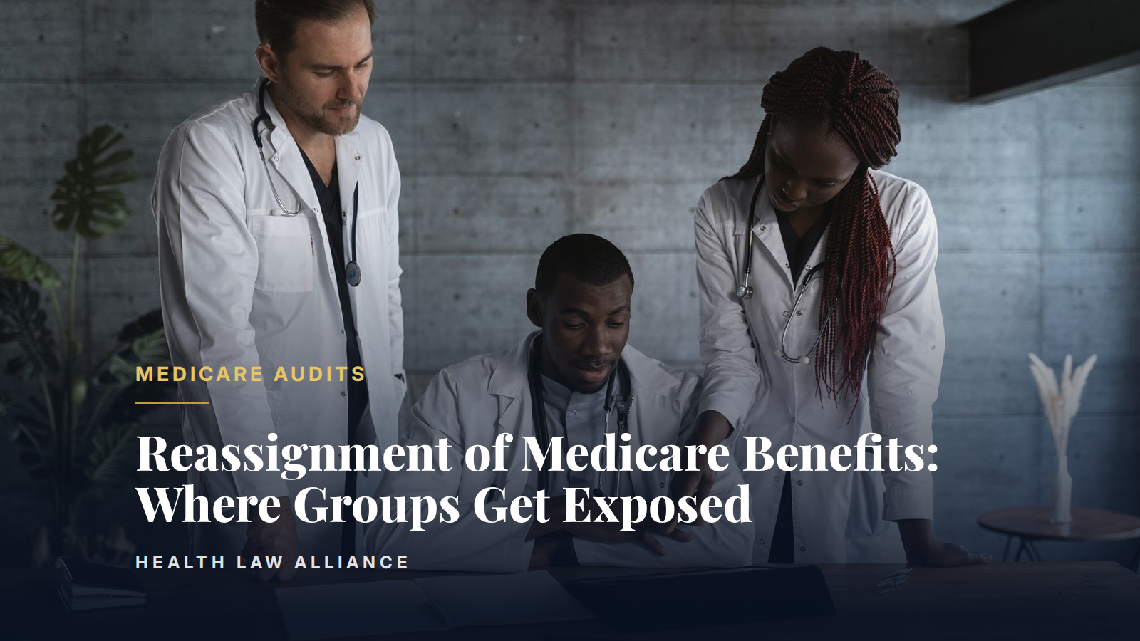 Reassignment of Medicare Benefits: Where Groups Get Exposed