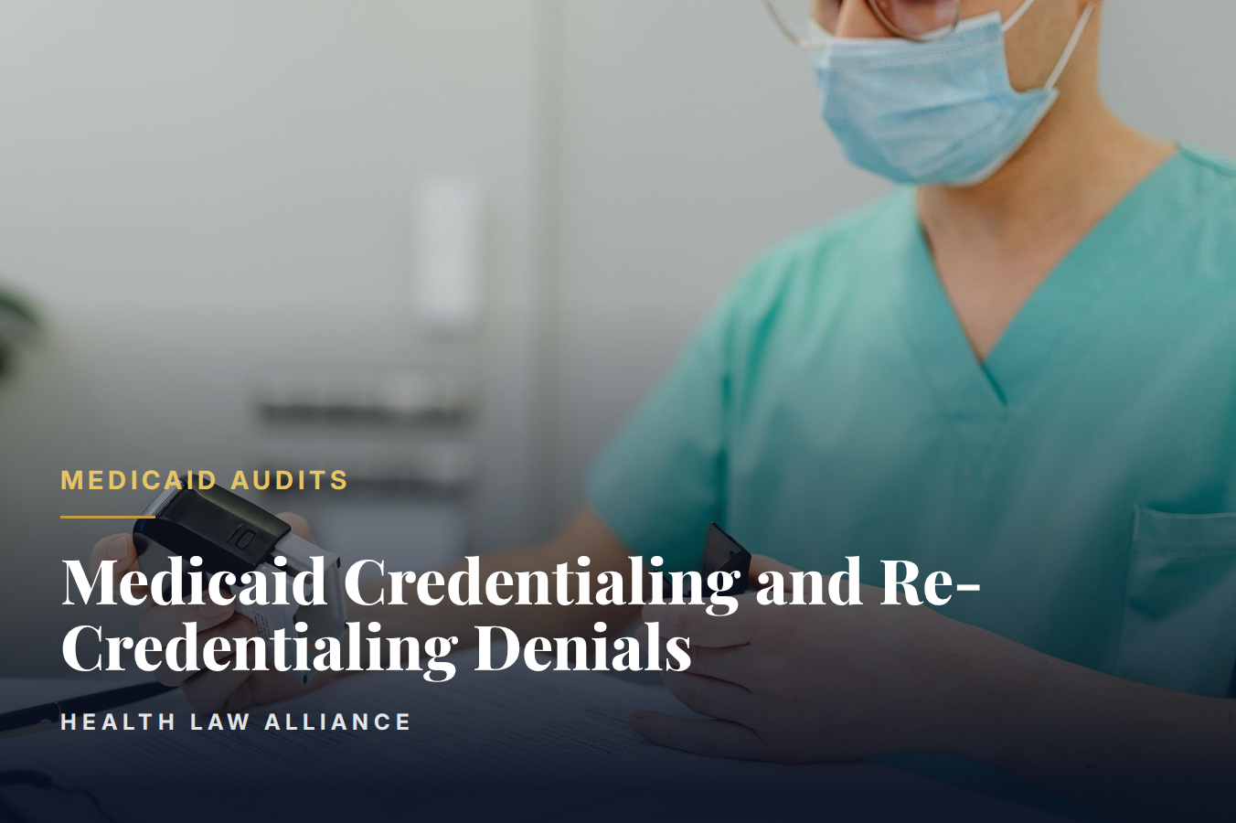 Medicaid Credentialing and Re-Credentialing Denials