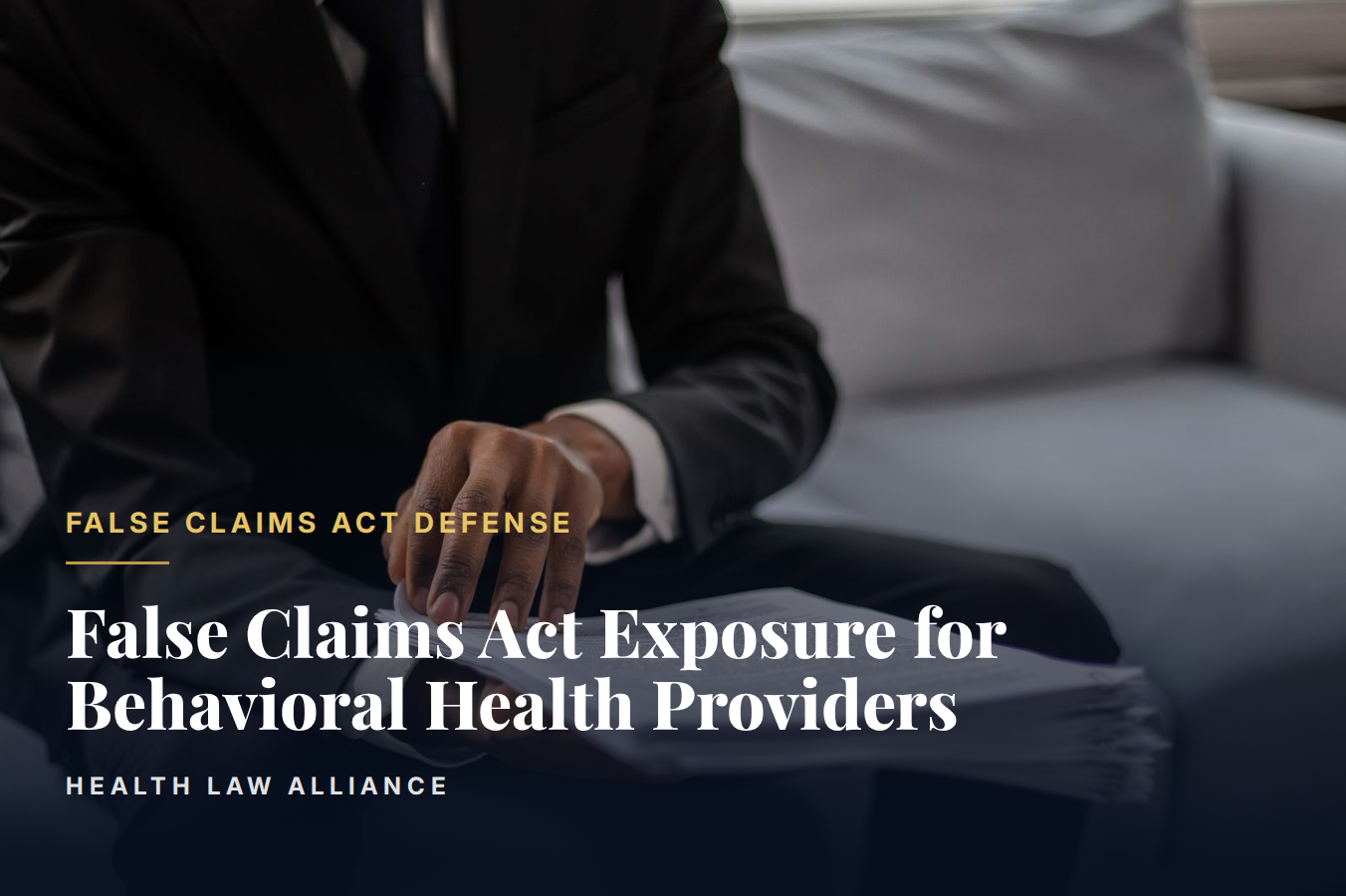 False Claims Act Exposure for Behavioral Health Providers