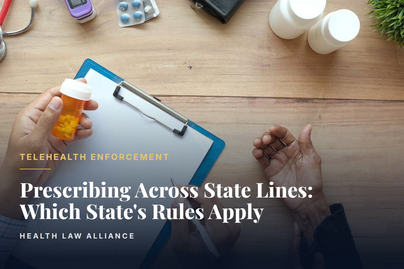 Prescribing Across State Lines: Which State's Rules Apply