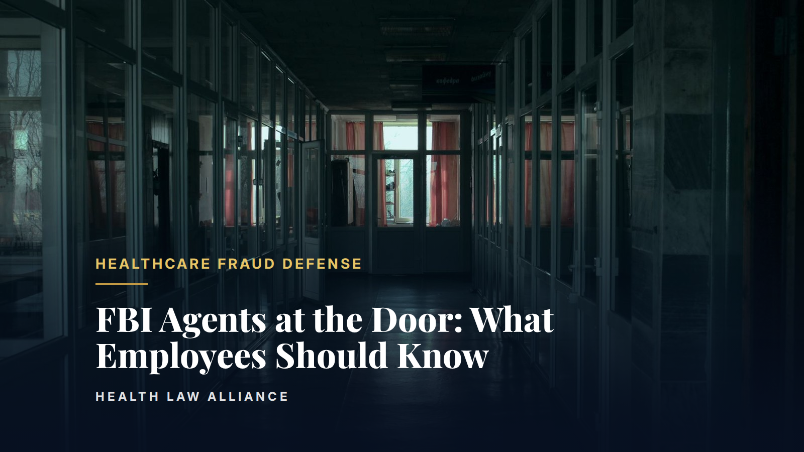 FBI Agents at the Door: What Employees Should Know