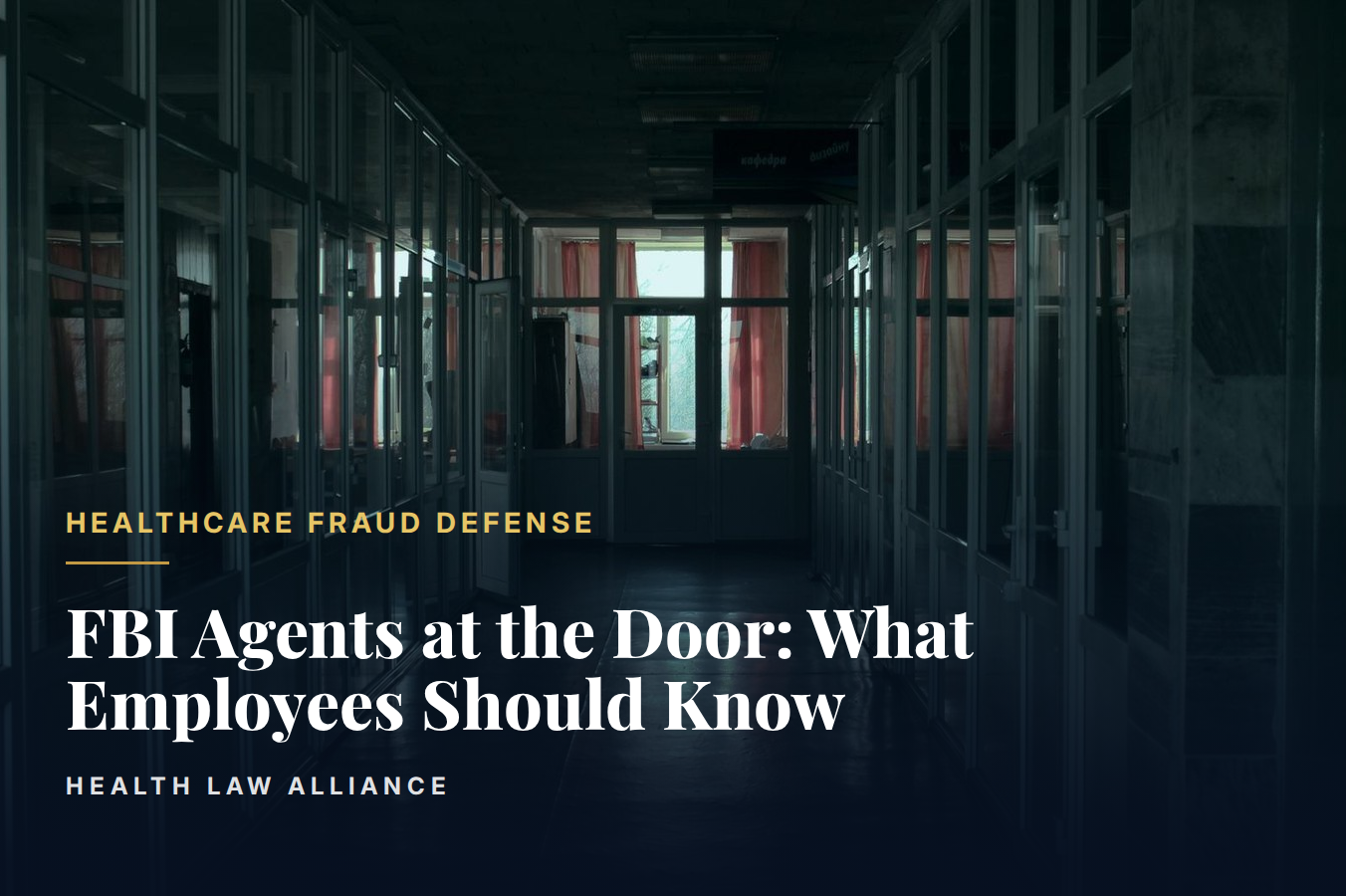 FBI Agents at the Door: What Employees Should Know