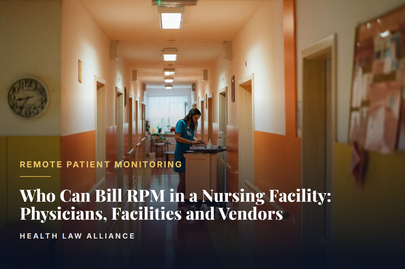 Who Can Bill RPM in a Nursing Facility: Physicians, Facilities and Vendors