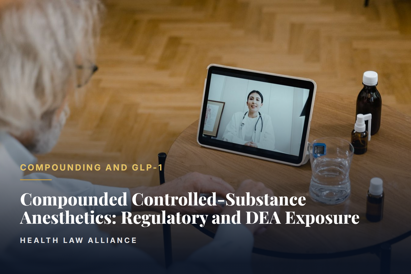 Compounded Controlled-Substance Anesthetics: Regulatory and DEA Exposure