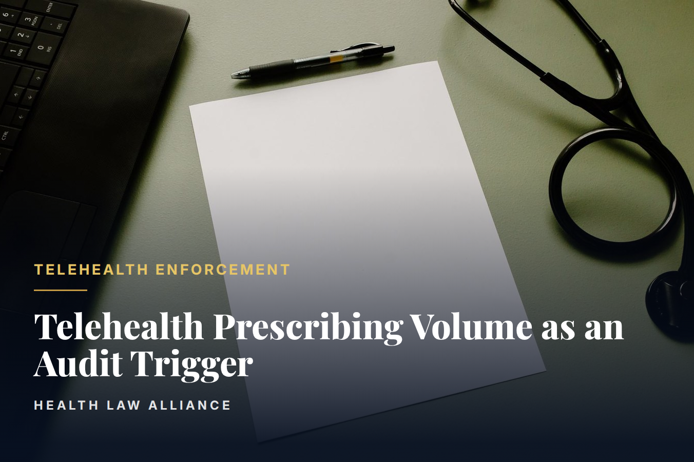 Telehealth Prescribing Volume as an Audit Trigger