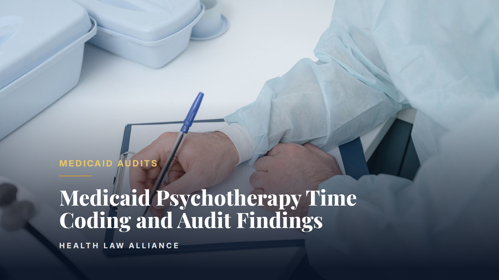 Medicaid Psychotherapy Time Coding and Audit Findings