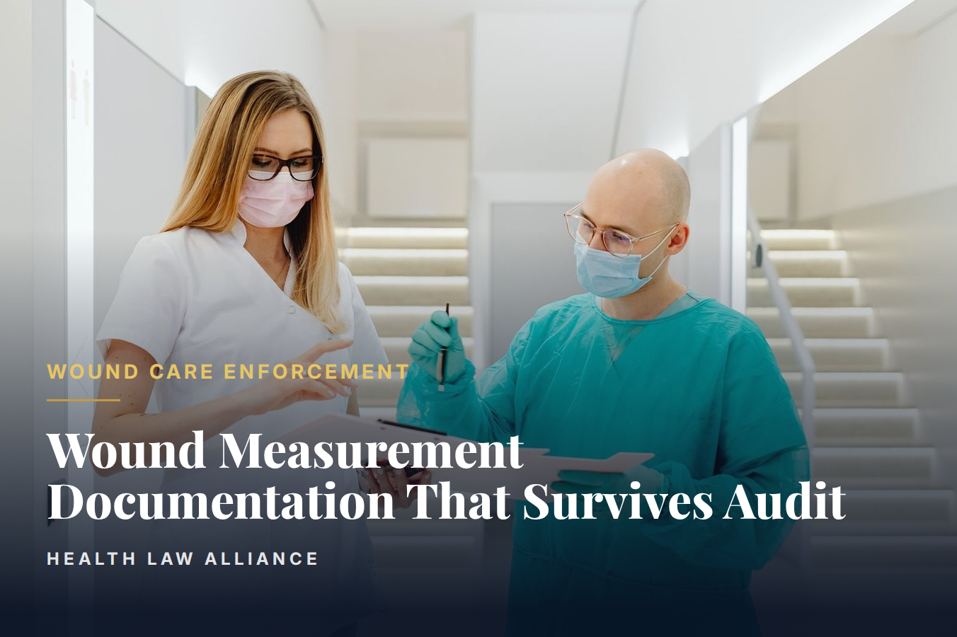 Wound Measurement Documentation That Survives Audit