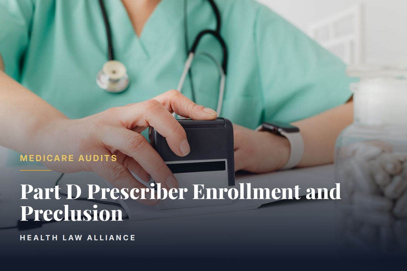 Part D Prescriber Enrollment and Preclusion