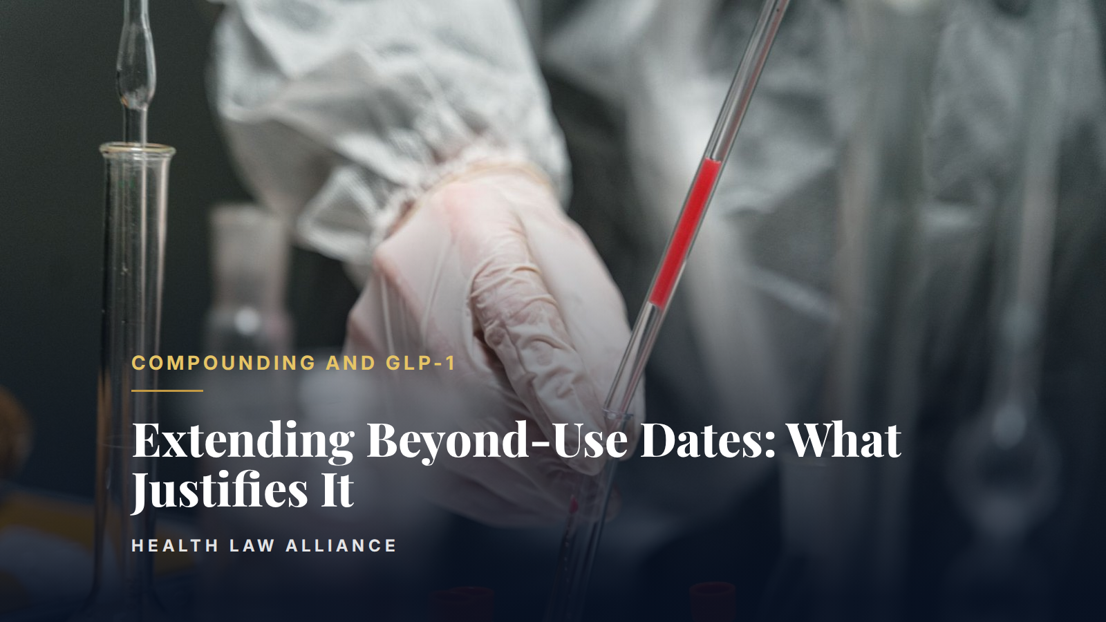 Extending Beyond-Use Dates: What Justifies It