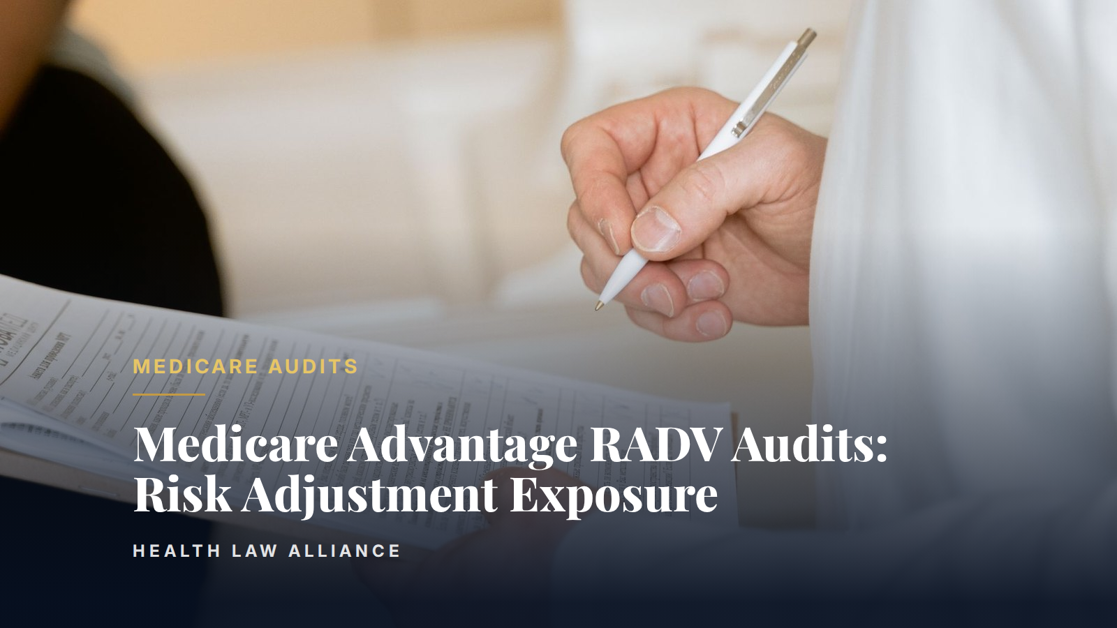 Medicare Advantage RADV Audits: Risk Adjustment Exposure