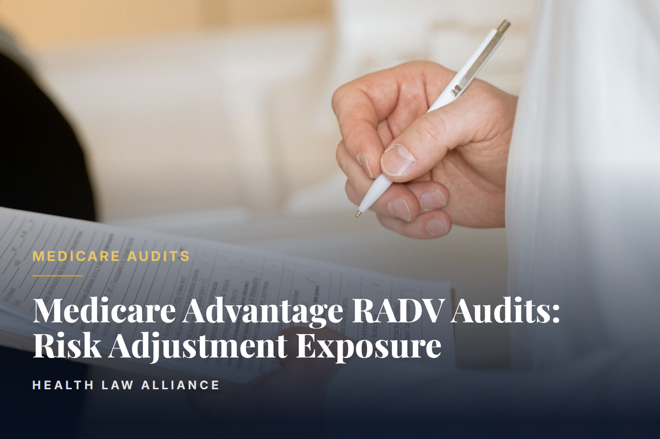 Medicare Advantage RADV Audits: Risk Adjustment Exposure