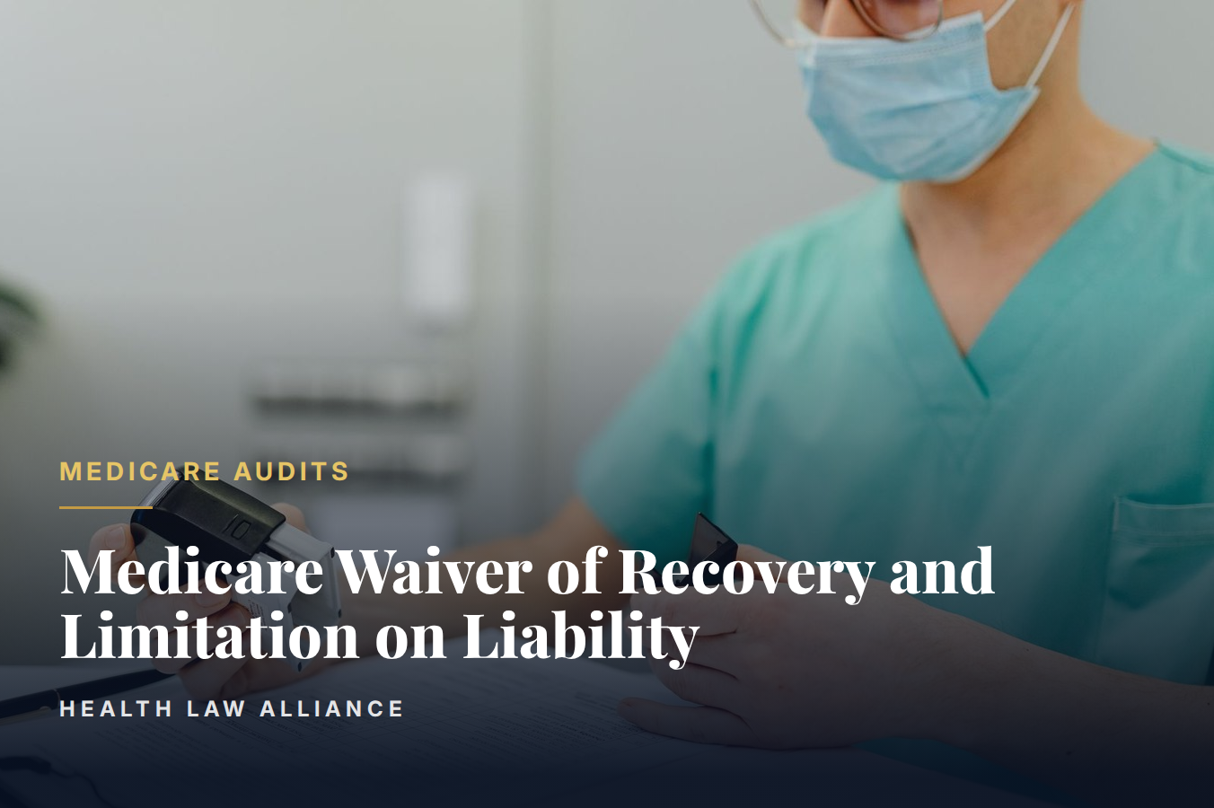 Medicare Waiver of Recovery and Limitation on Liability