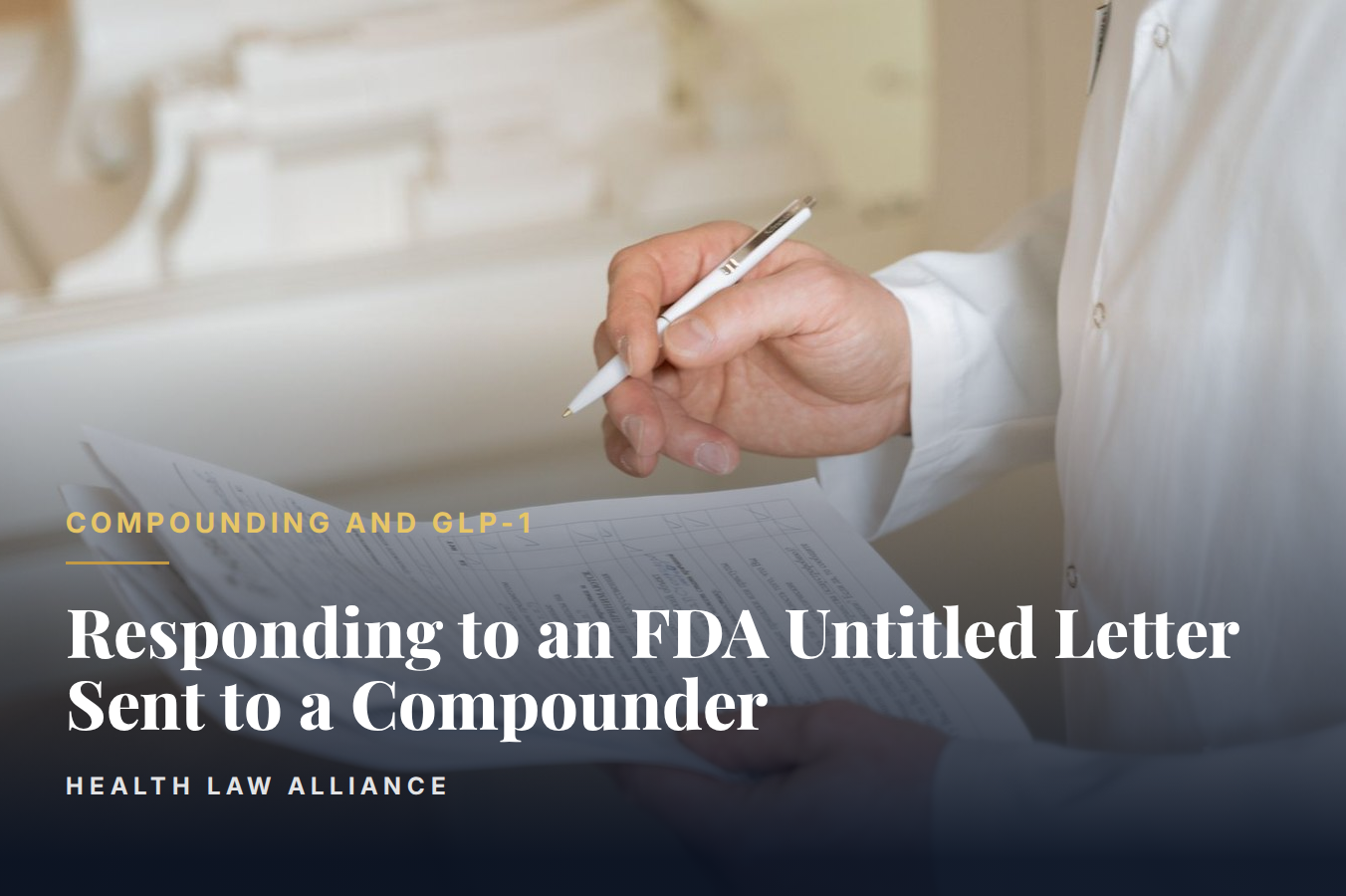 Responding to an FDA Untitled Letter Sent to a Compounder