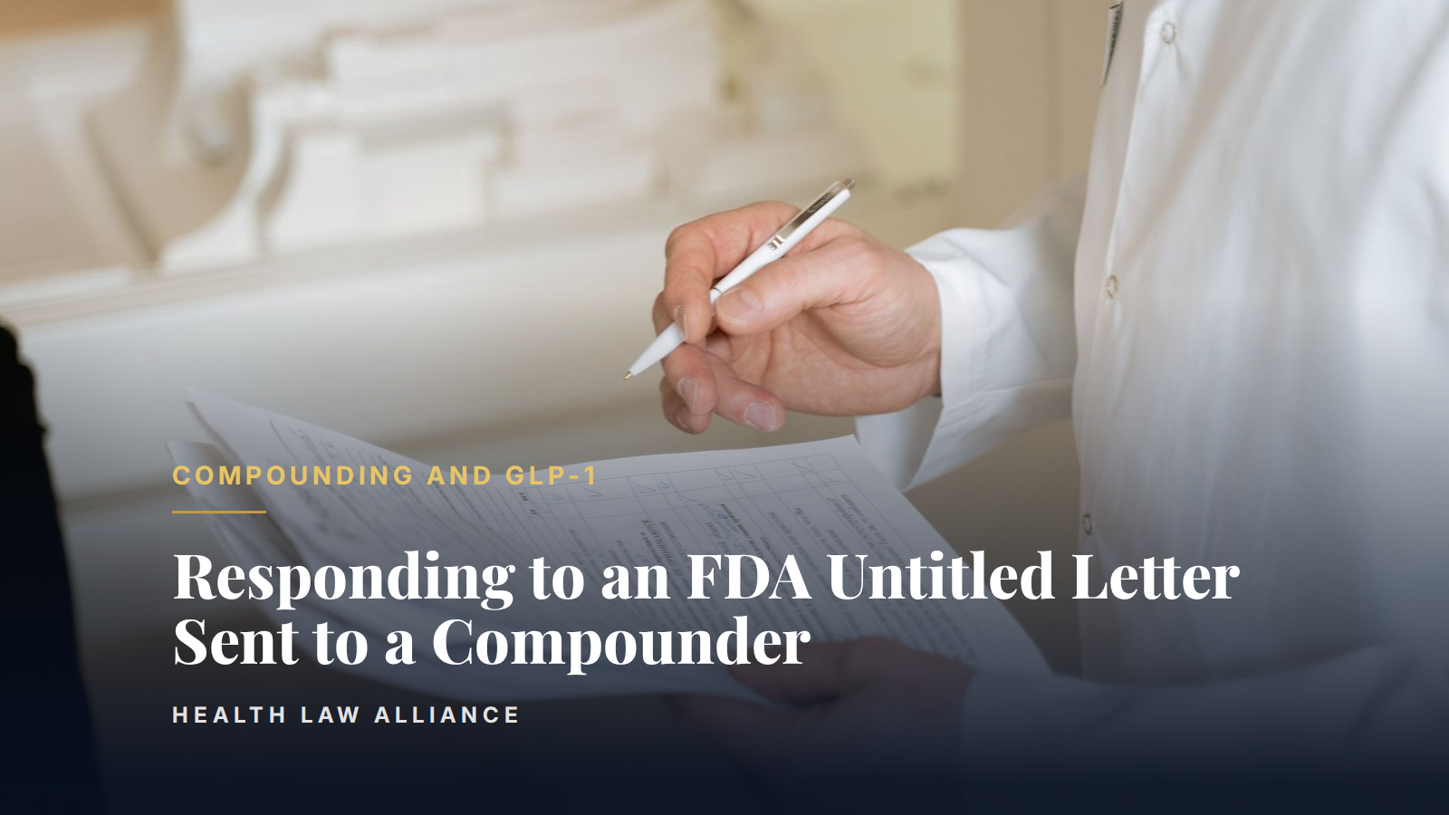 Responding to an FDA Untitled Letter Sent to a Compounder