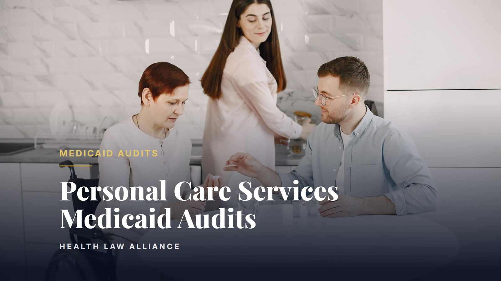Personal Care Services Medicaid Audits