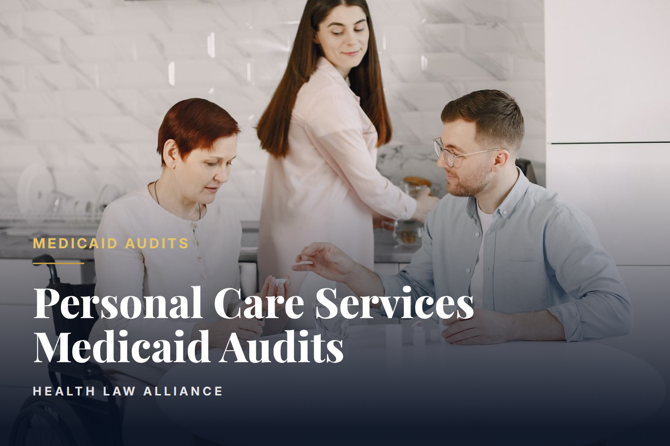 Personal Care Services Medicaid Audits