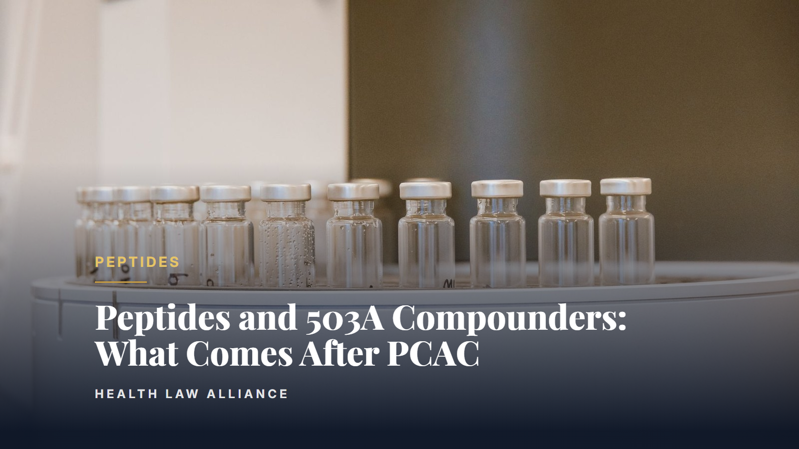 Peptides and 503A Compounders: What Comes After PCAC