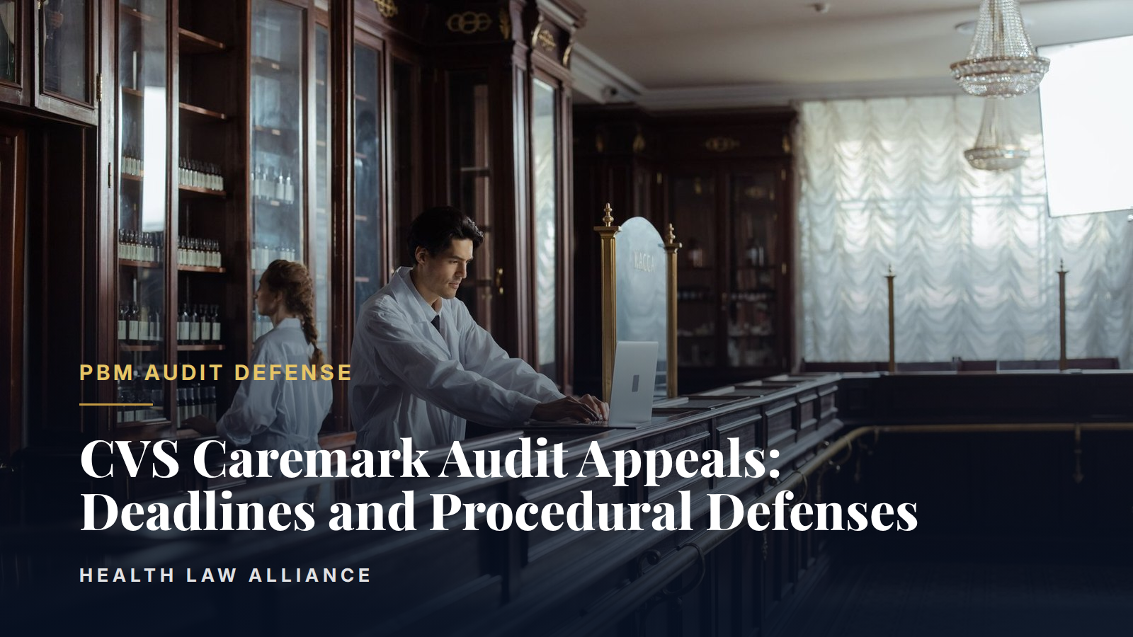 CVS Caremark Audit Appeals: Deadlines and Procedural Defenses