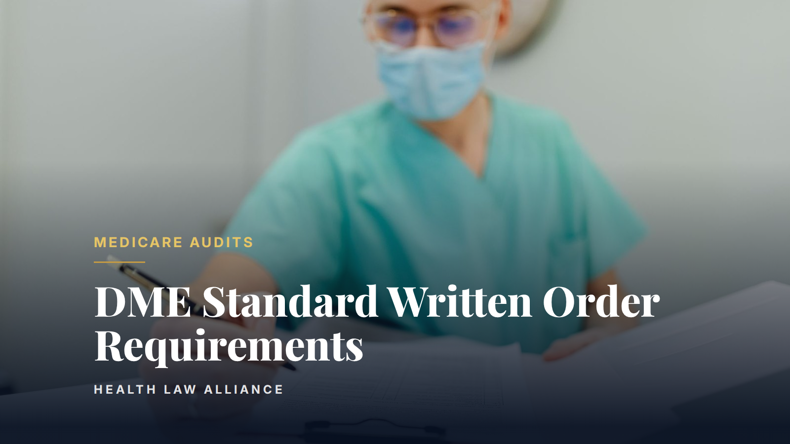 DME Standard Written Order Requirements