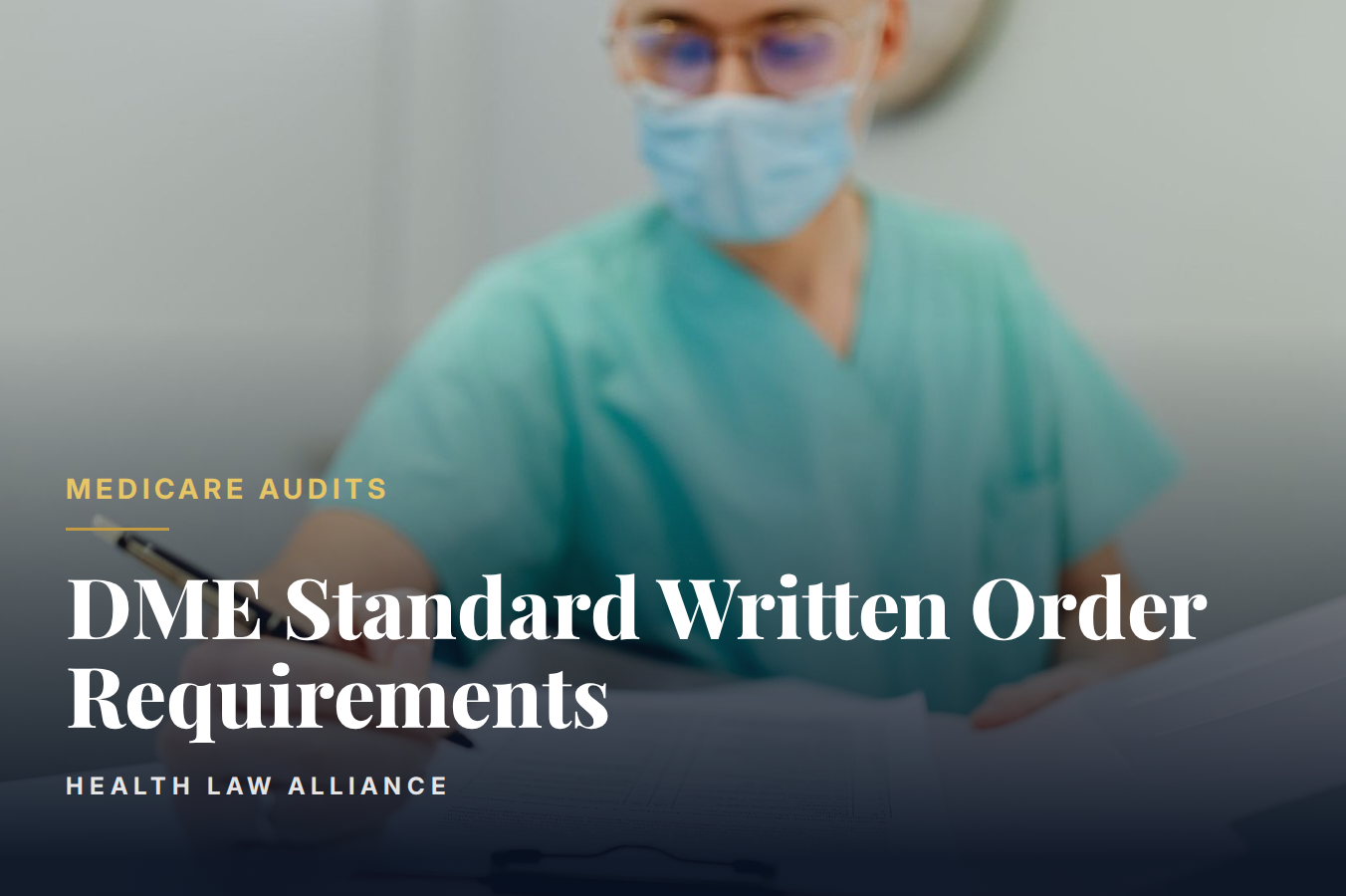 DME Standard Written Order Requirements