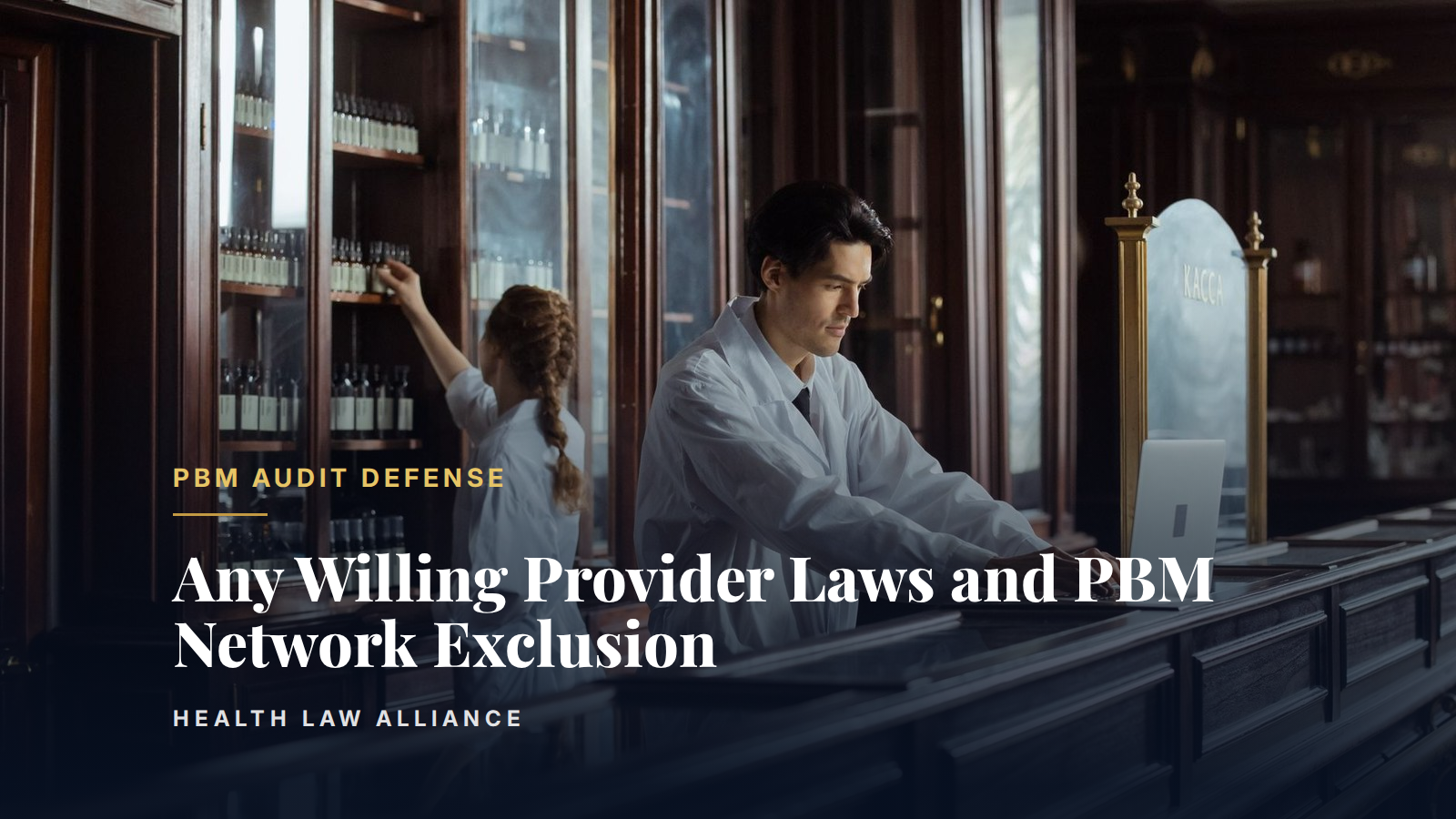 Any Willing Provider Laws and PBM Network Exclusion
