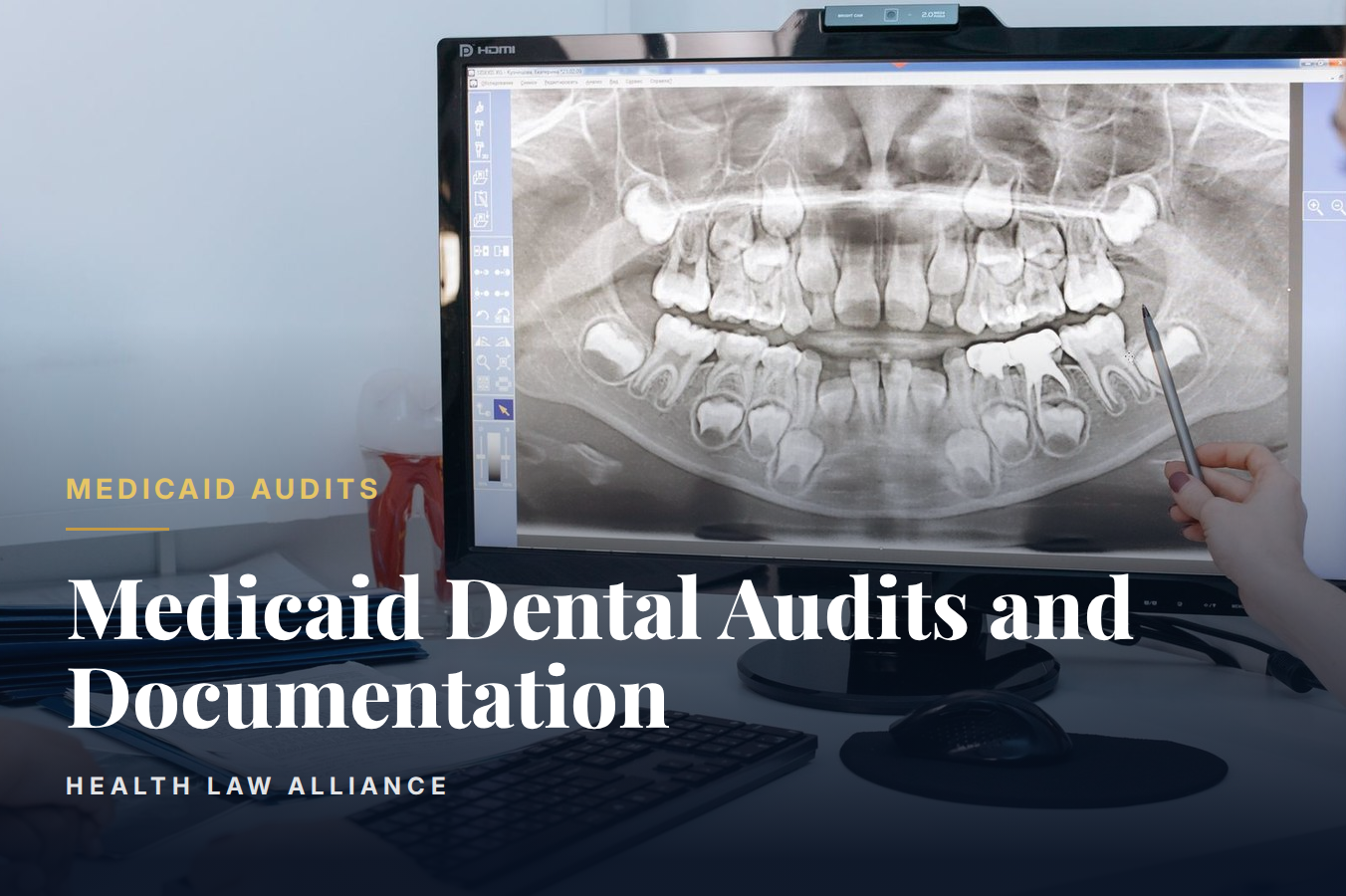 Medicaid Dental Audits and Documentation