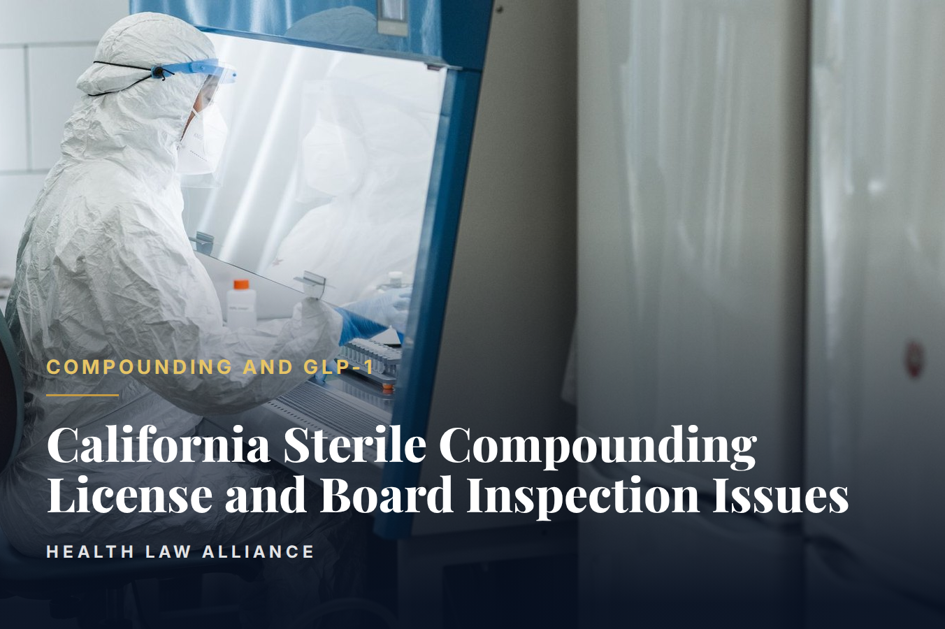 California Sterile Compounding License and Board Inspection Issues