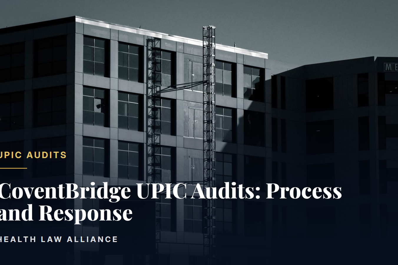 CoventBridge UPIC Audits: Process and Response