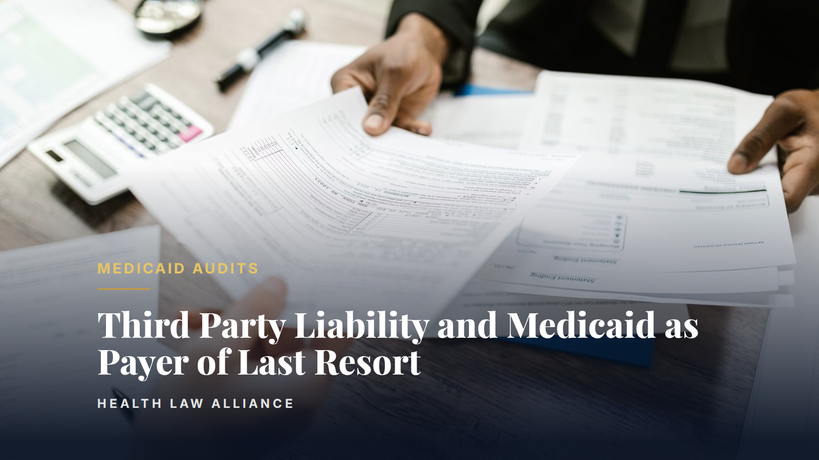 Third Party Liability and Medicaid as Payer of Last Resort